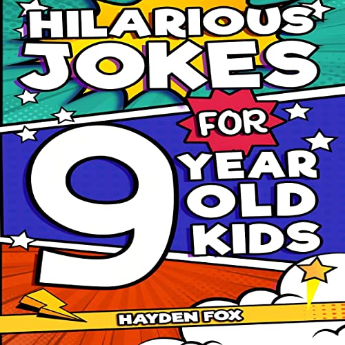Cover of Hilarious Jokes for 9 Year Old Kids