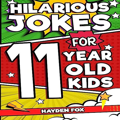 Cover of Hilarious Jokes for 11 Year Old Kids