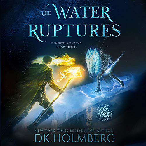 Cover of The Water Ruptures: An Elemental Warrior Series