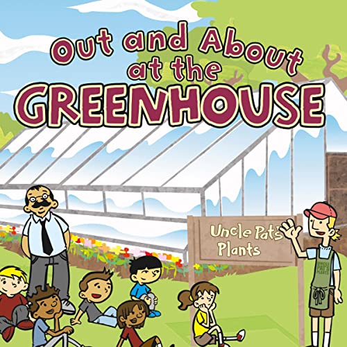 Cover of Out and About at the Greenhouse