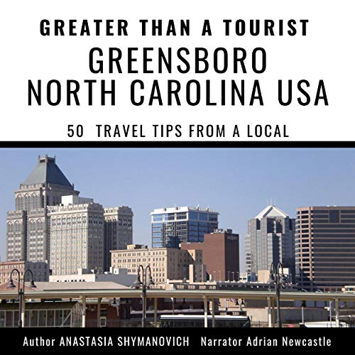 Cover of Greater Than a Tourist - Greensboro North Carolina USA