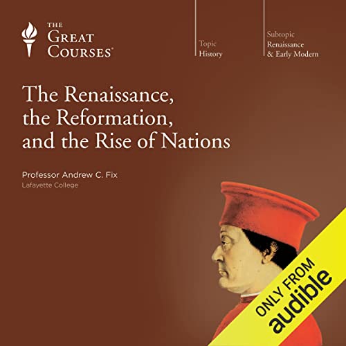 Cover of The Renaissance, the Reformation, and the Rise of Nations