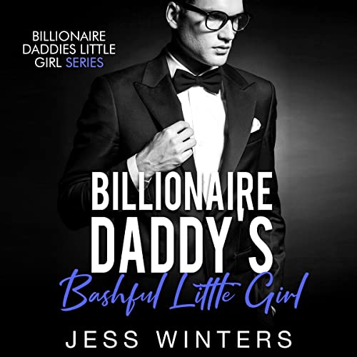 Cover of Billionaire Daddy's Bashful Little