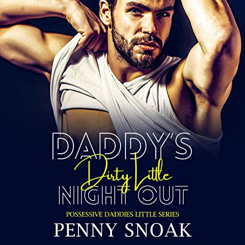 Cover of Daddy’s Dirty Little Night Out