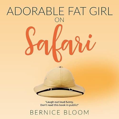 Cover of Adorable Fat Girl on Safari: Stuck in a Tree with Two Angry Baboons