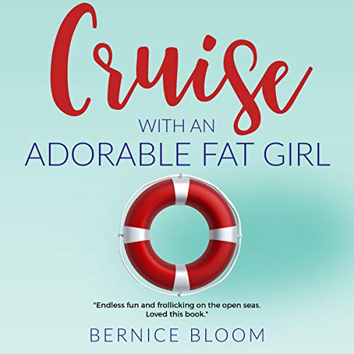 Cover of Cruise with an Adorable Fat Girl