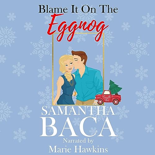 Cover of Blame It on the Eggnog