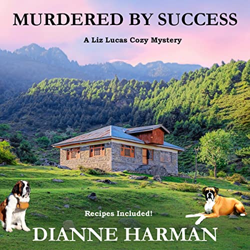 Cover of Murdered by Success: A Liz Lucas Cozy Mystery