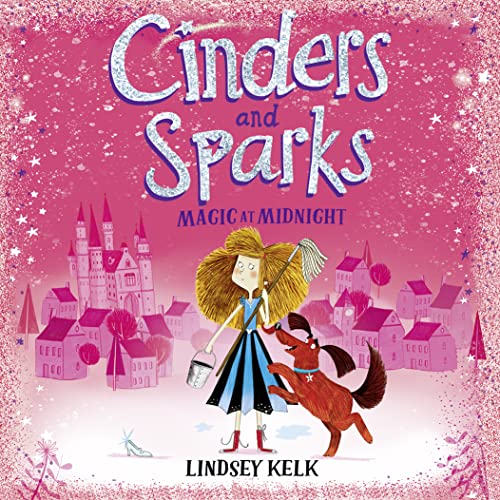 Cover of Cinders and Sparks: Magic at Midnight