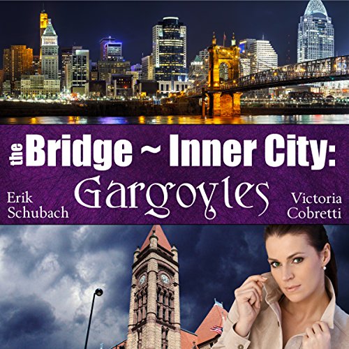 Cover of The Bridge ~ Inner City: Gargoyles