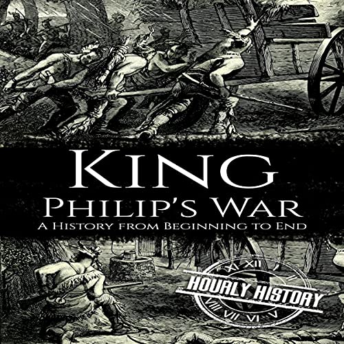 Cover of King Philip's War: A History from Beginning to End