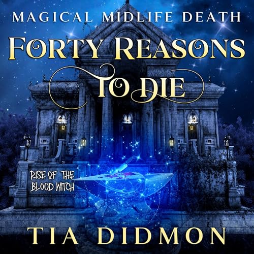 Cover of Forty Reasons to Die: Rise of the Blood Witch