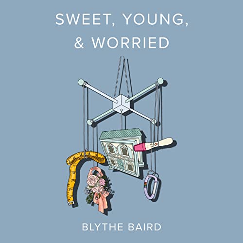 Cover of Sweet, Young, & Worried