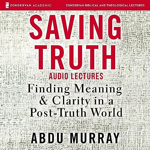 Cover of Saving Truth: Audio Lectures