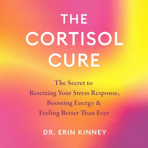 Cover of The Cortisol Cure