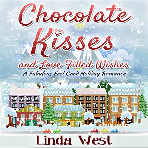 Cover of Chocolate Kisses and Love Filled Wishes
