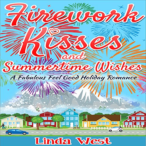 Cover of Firework Kisses and Summertime Wishes