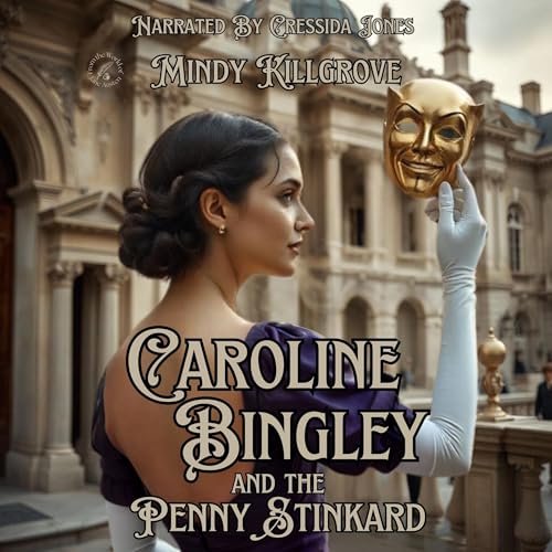 Cover of Caroline Bingley and the Penny Stinkard
