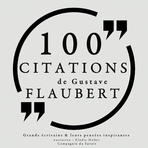 Cover of 100 citations de Gustave Flaubert