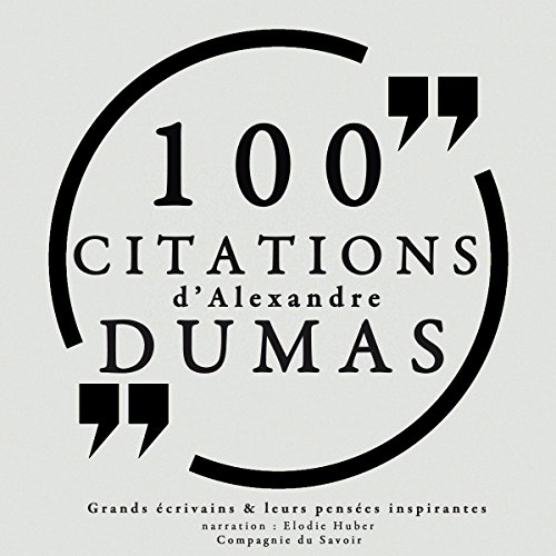 Cover of 100 citations d'Alexandre Dumas père