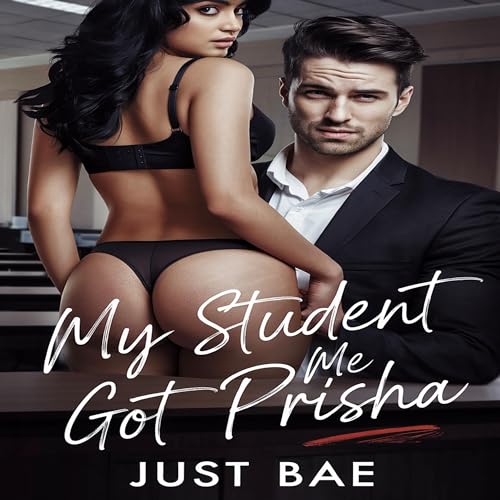 Cover of My Student Got Me: Prisha