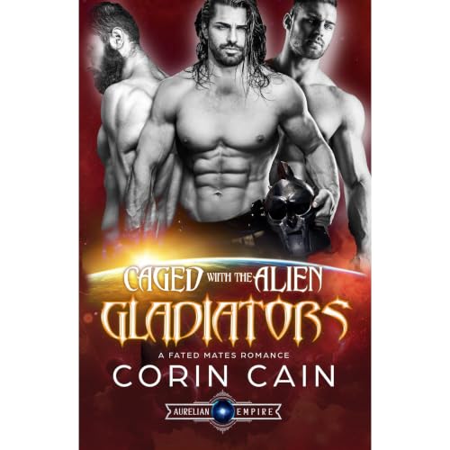 Cover of Caged with the Alien Gladiators
