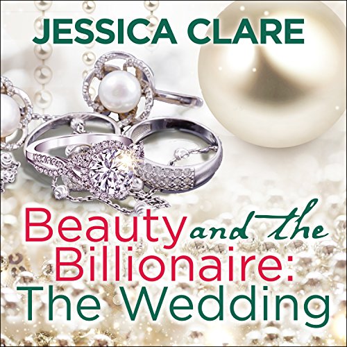 Cover of Beauty and the Billionaire: The Wedding