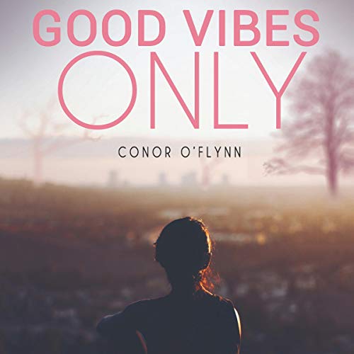 Cover of Good Vibes Only