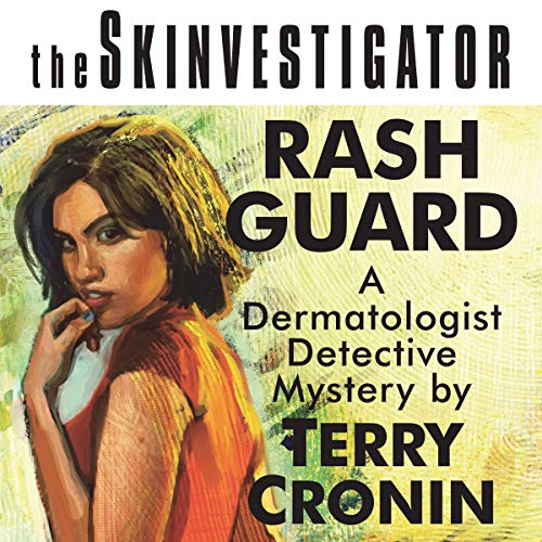 Cover of The Skinvestigator: Rash Guard