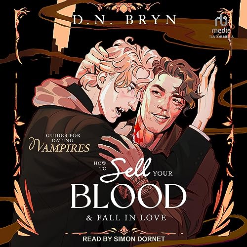 Cover of How to Sell Your Blood and Fall in Love