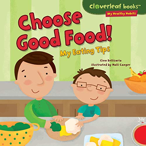 Cover of Choose Good Food!