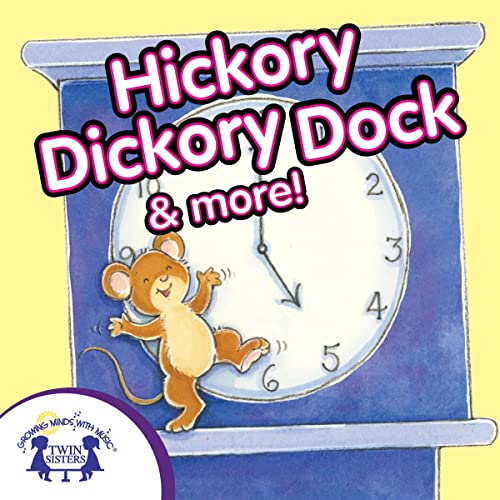 Cover of Hickory Dickory Dock & More