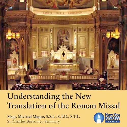 Cover of Understanding the New Translation of the Roman Missal