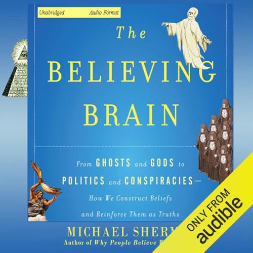 Cover of The Believing Brain