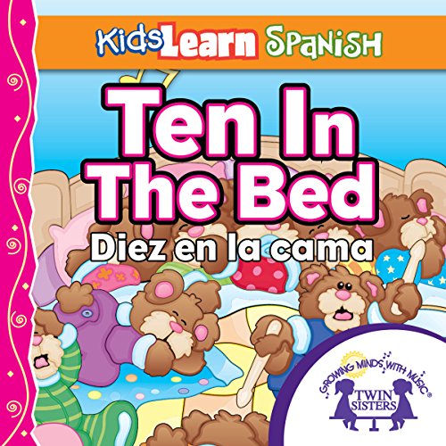 Cover of Kids Learn Spanish: Ten in the Bed (Counting)
