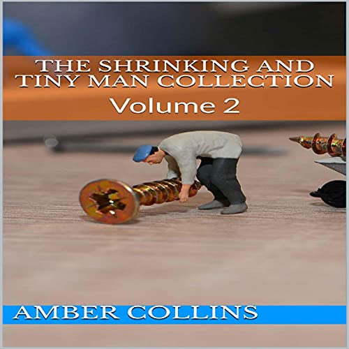 Cover of The Shrinking and Tiny Man Collection, Volume 2
