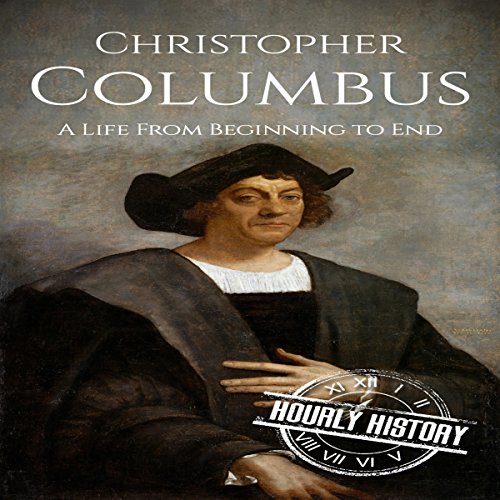 Cover of Christopher Columbus: A Life from Beginning to End