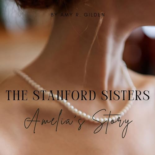 Cover of The Stanford Sisters: Amelia's Story