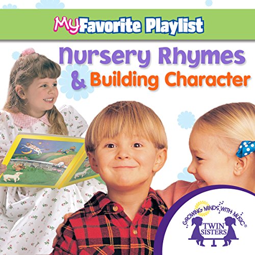 Cover of Nursery Rhymes and Building Character