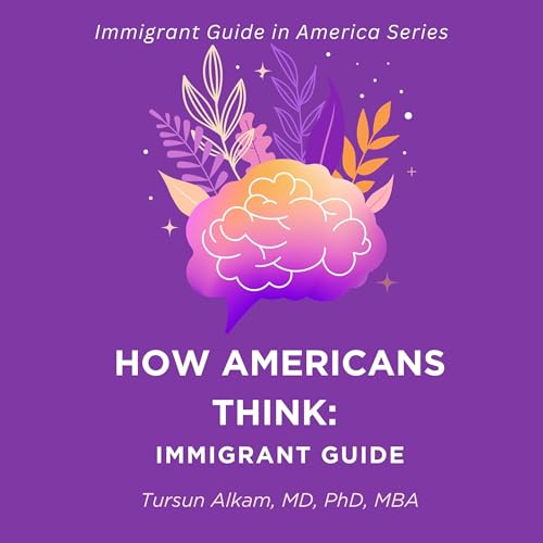 Cover of How Americans Think: Immigrant Guide