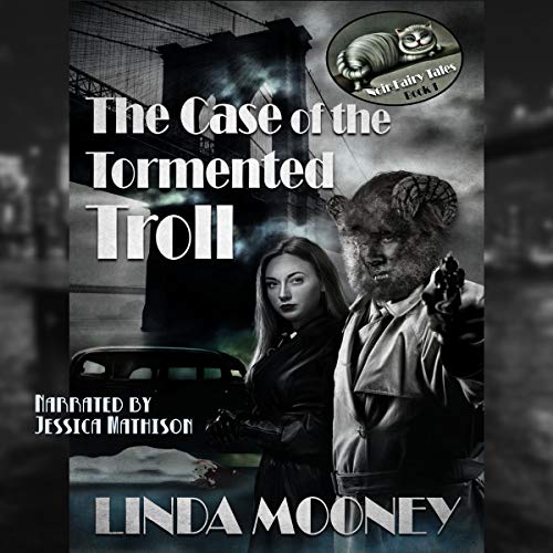 Cover of The Case of the Tormented Troll