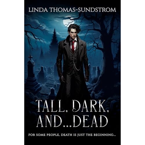 Cover of Tall, Dark... and Dead