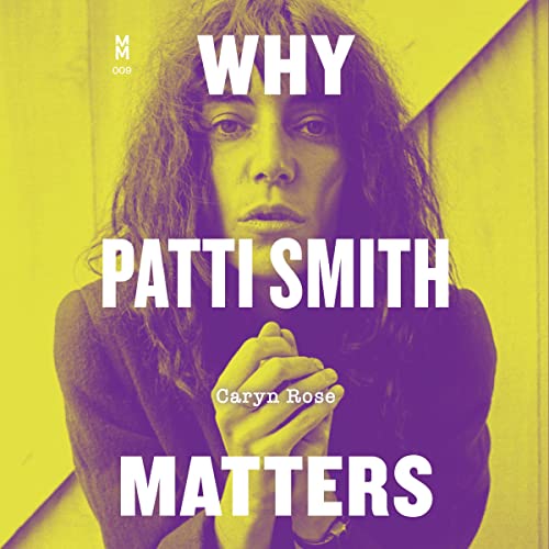 Cover of Why Patti Smith Matters