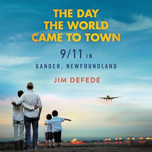 Cover of The Day the World Came to Town