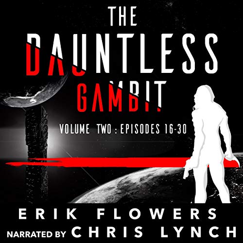 Cover of The Dauntless Gambit, Volume Two: Episodes 16-30