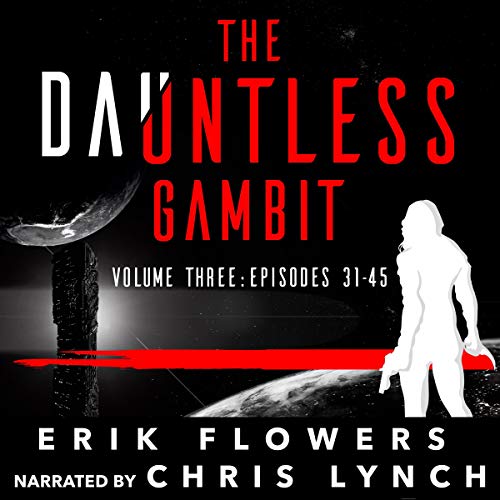 Cover of The Dauntless Gambit: Volume Three: Episodes 31-45