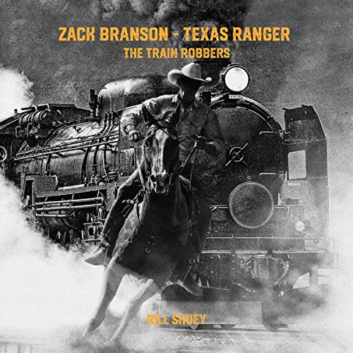 Cover of Zack Branson: Texas Ranger: The Train Robbers