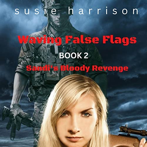 Cover of Waving False Flags: Sandi's Bloody Revenge