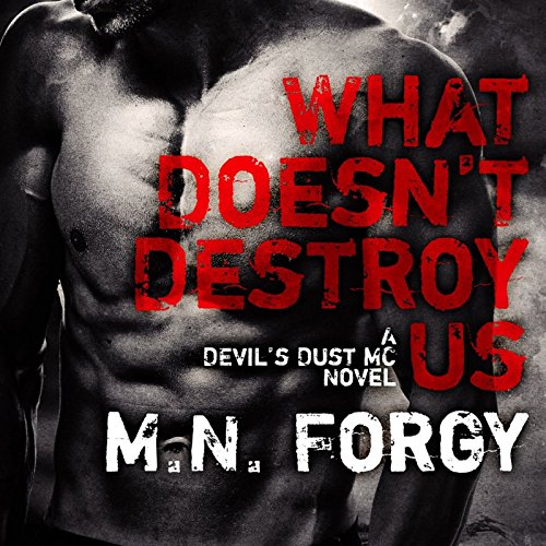 Cover of What Doesn't Destroy Us