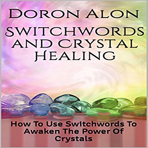 Cover of Switchwords and Crystal Healing